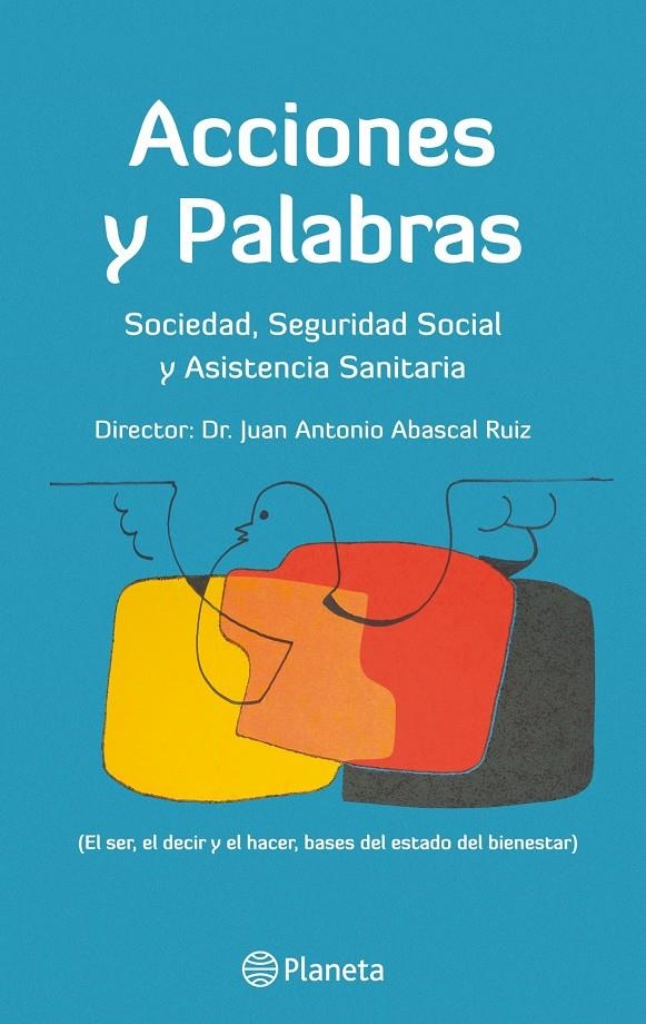 ACCIONES Y PALABRAS.SOCIEDAD, SEGURIDAD SOCIAL Y ASISTENCIA SANITARIA | 9788408052418 | ABASCA RUIZ, JUAN ANTONIO | Llibreria La Gralla | Llibreria online de Granollers