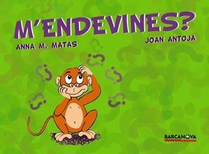M'ENDEVINES? | 9788448923723 | MATAS, ANNA M. / ANTOJA, JOAN | Llibreria La Gralla | Llibreria online de Granollers