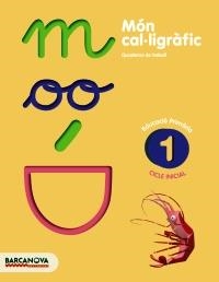 Q. MÓN CAL·LIGRÀFIC 1 CI | 9788448927042 | CAMPS, MONTSERRAT/BOTA, MONTSERRAT | Llibreria La Gralla | Llibreria online de Granollers