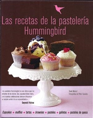 RECETAS DE LA PASTELERÍA HUMMINGBIRD, LAS | 9788415053170 | MALOUF, TAREK | Llibreria La Gralla | Librería online de Granollers