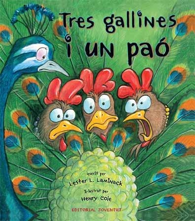 TRES GALLINES I UN PAO | 9788426139788 | LAMINACK, LESTER L.; COLE, HENRY | Llibreria La Gralla | Librería online de Granollers