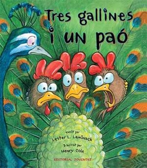 TRES GALLINES I UN PAO | 9788426139788 | LAMINACK, LESTER L.; COLE, HENRY | Llibreria La Gralla | Llibreria online de Granollers