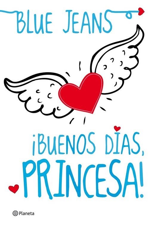 BUENOS DÍAS PRINCESA | 9788408004097 | BLUE JEANS | Llibreria La Gralla | Llibreria online de Granollers