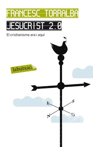 JESUCRIST 2.0 (LABUTXACA) | 9788499305936 | TORRALBA, FRANCESC | Llibreria La Gralla | Llibreria online de Granollers
