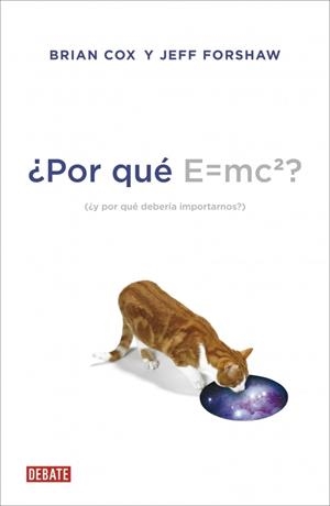 ¿POR QUÉ E=MC2? | 9788499922348 | COX,BRIAN/FORSHAW,JEFF | Llibreria La Gralla | Llibreria online de Granollers