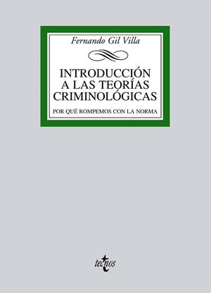 INTRODUCCIÓN A LAS TEORÍAS CRIMINOLÓGICAS | 9788430957446 | GIL VILLA, FERNANDO | Llibreria La Gralla | Librería online de Granollers