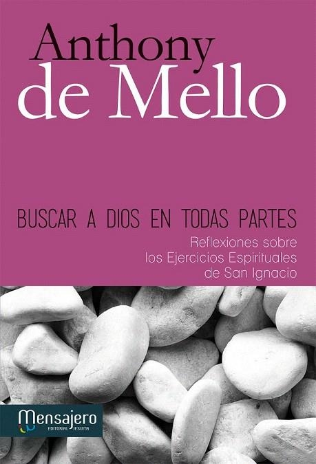 BUSCAR A DIOS EN TODAS PARTES | 9788427132252 | DE MELLO, ANTHONY | Llibreria La Gralla | Librería online de Granollers