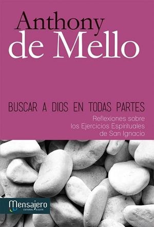BUSCAR A DIOS EN TODAS PARTES | 9788427132252 | DE MELLO, ANTHONY | Llibreria La Gralla | Llibreria online de Granollers