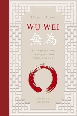 WU WEI (CARTONÉ) | 9788497777995 | BOREL, HENRI | Llibreria La Gralla | Librería online de Granollers