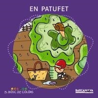 PATUFET, EN (BOSC DE COLORS) | 9788448925581 | BALDÓ CABA, ESTEL/GIL JUAN, ROSA/SOLIVA GARRIGA, MARIA | Llibreria La Gralla | Librería online de Granollers
