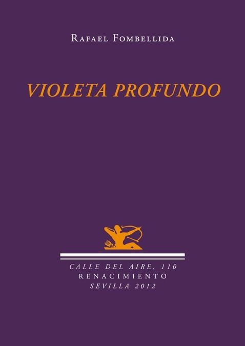 VIOLETA PROFUNDO | 9788484726746 | FOMBELLIDA, RAFAEL | Llibreria La Gralla | Librería online de Granollers