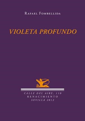 VIOLETA PROFUNDO | 9788484726746 | FOMBELLIDA, RAFAEL | Llibreria La Gralla | Librería online de Granollers