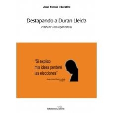 DESTAPANDO A DURAN LLEIDA. EL FIN DE UNA APARIENCIA | 9788415526018 | FERRAN I SERAFINI, JOAN | Llibreria La Gralla | Librería online de Granollers