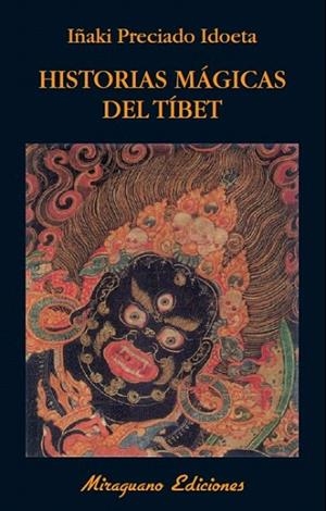 HISTORIAS MÁGICAS DEL TÍBET | 9788478133970 | PRECIADO IDOETA, IÑAKI | Llibreria La Gralla | Llibreria online de Granollers