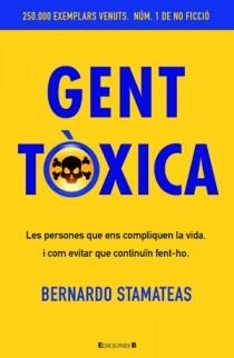 GENT TÒXICA  | 9788466650243 | STAMATEAS, BERNARDO | Llibreria La Gralla | Librería online de Granollers