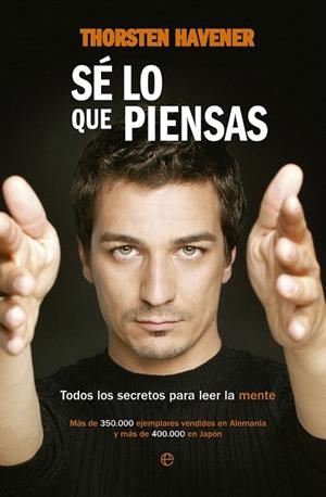 SÉ LO QUE PIENSAS | 9788499705965 | HAVENER, THORSTEN | Llibreria La Gralla | Llibreria online de Granollers