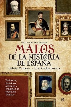 MALOS MÁS MALVADOS DE LA HISTORIA DE ESPAÑA, LOS | 9788499705828 | CARDONA ESCANERO, GABRIEL/LOSADA MALVAREZ, JUAN CARLOS | Llibreria La Gralla | Llibreria online de Granollers
