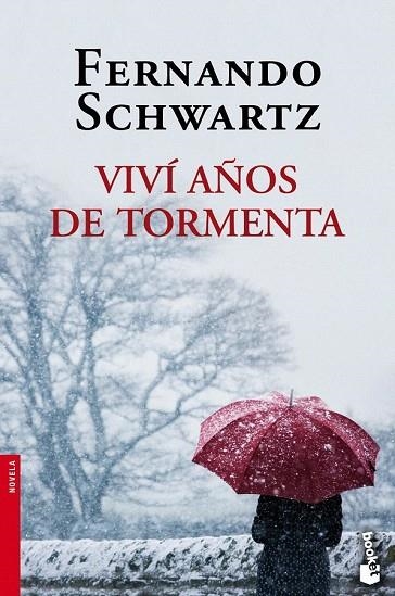 VIVÍ AÑOS DE TORMENTA (BOOKET) | 9788467018493 | SCHWARTZ, FERNANDO | Llibreria La Gralla | Librería online de Granollers