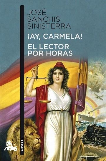AY CARMELA! / EL LECTOR POR HORAS (AUSTRAL TEATRO 495) | 9788467037906 | SANCHIS SINISTERRA, JOSÉ  | Llibreria La Gralla | Librería online de Granollers
