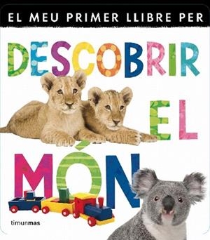 MEU PRIMER LLIBRE PER DESCOBRIR EL MÓN, EL | 9788499329840 | DIVERSOS AUTORS | Llibreria La Gralla | Llibreria online de Granollers