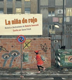 NIÑA DE ROJO, LA | 9788492608669 | INNOCENTI, ROBERTO | Llibreria La Gralla | Librería online de Granollers