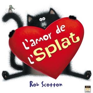 AMOR DE L'SPLAT, L' | 9788415116813 | SCOTTON, ROB | Llibreria La Gralla | Librería online de Granollers