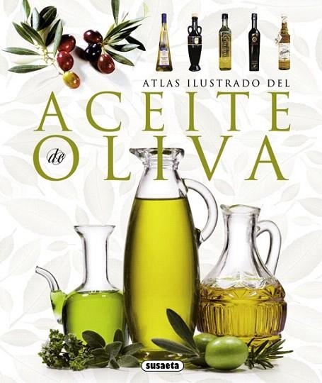 ATLAS ILUSTRADO DEL ACEITE DE OLIVA | 9788467717518 | VV.AA. | Llibreria La Gralla | Llibreria online de Granollers