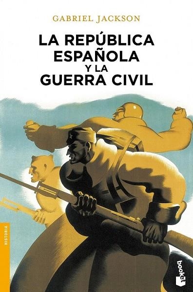 REPÚBLICA ESPAÑOLA Y LA GUERRA CIVIL, LA (BOOKET HISTORIA 3328) | 9788408055006 | JACKSON, GABRIEL  | Llibreria La Gralla | Llibreria online de Granollers