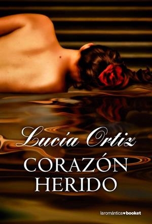 CORAZÓN HERIDO (LAROMANTICA BOOKET 20/1) | 9788408005308 | ORTIZ, LUCIA | Llibreria La Gralla | Llibreria online de Granollers
