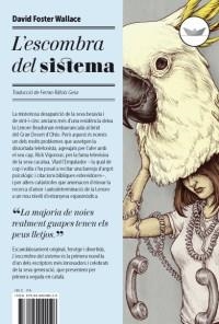 ESCOMBRA DEL SISTEMA, L' | 9788494049026 | FOSTER WALLACE, DAVID | Llibreria La Gralla | Librería online de Granollers