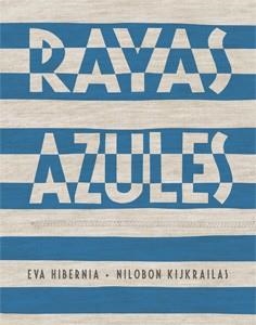 RAYAS AZULES | 9788424647438 | HIBERNIA, EVA | Llibreria La Gralla | Llibreria online de Granollers