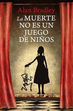 MUERTE NO ES UN JUEGO DE NIÑOS, LA | 9788408111702 | BRADLEY, ALAN | Llibreria La Gralla | Librería online de Granollers