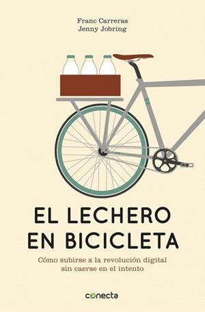 LECHERO EN BICICLETA, EL | 9788415431442 | CARRERAS, FRANC/JOBRING, JENNY | Llibreria La Gralla | Llibreria online de Granollers