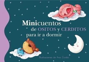 MINICUENTOS DE OSITOS Y CERDITOS PARA IR A DORMIR | 9788448834791 | ZURITA JIMENEZ, ANA | Llibreria La Gralla | Librería online de Granollers