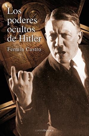 PODERES OCULTOS DE HITLER, LOS | 9788492635023 | CASTRO, FERMÍN | Llibreria La Gralla | Librería online de Granollers