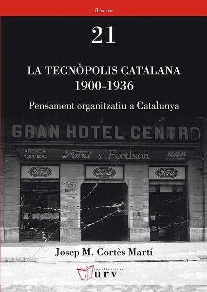 TECNÒPOLIS CATALANA 1900-1936, LA | 9788484242208 | CORTÈS MARTÍ, JOSEP MARIA | Llibreria La Gralla | Llibreria online de Granollers