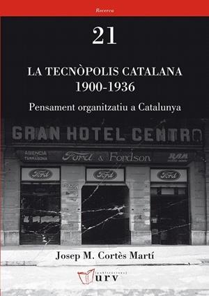 TECNÒPOLIS CATALANA 1900-1936, LA | 9788484242208 | CORTÈS MARTÍ, JOSEP MARIA | Llibreria La Gralla | Librería online de Granollers