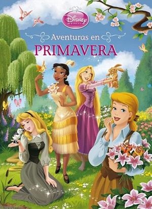 AVENTURAS EN PRIMAVERA (DISNEY. PRINCESAS) | 9788499514079 | Llibreria La Gralla | Llibreria online de Granollers