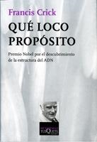 QUE LOCO PROPOSITO | 9788472231375 | Crick, Francis | Llibreria La Gralla | Llibreria online de Granollers