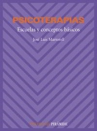 PSICOTERAPIAS ESCUELAS Y CONCEPTOS BASICOS | 9788436810073 | MARTORELL, JOSE LUIS | Llibreria La Gralla | Librería online de Granollers