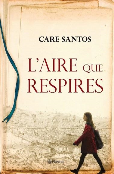 AIRE QUE RESPIRES, L' | 9788497082549 | SANTOS, CARE | Llibreria La Gralla | Librería online de Granollers