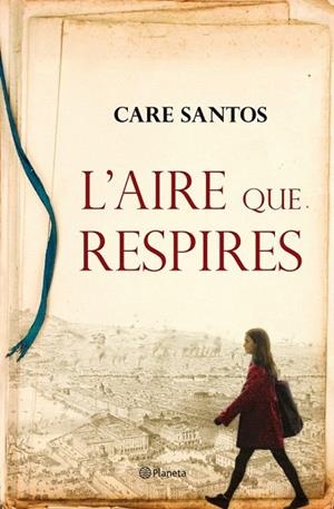 AIRE QUE RESPIRES, L' | 9788497082549 | SANTOS, CARE | Llibreria La Gralla | Llibreria online de Granollers