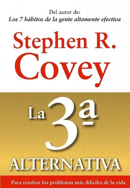 3ª ALTERNATIVA, LA | 9788449311505 | COVEY, STEPHEN R. | Llibreria La Gralla | Llibreria online de Granollers