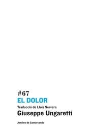 DOLOR, EL (BILINGÜE ITALIÀ/ CATALÀ) | 9788497664646 | UNGARETT, GIUSEPPE | Llibreria La Gralla | Llibreria online de Granollers