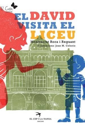 DAVID VISITA EL LICEU, EL (EL GRAN,5) | 9788492745487 | ROCA, MONTSERRAT | Llibreria La Gralla | Librería online de Granollers