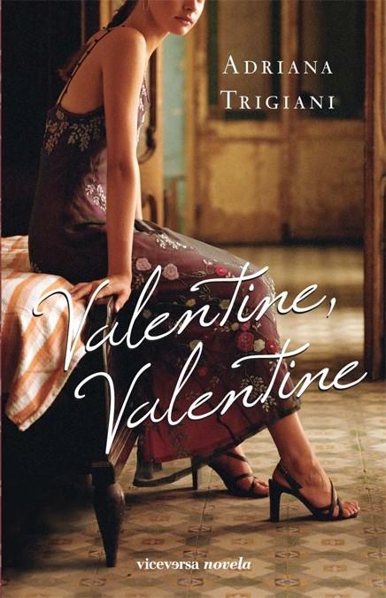 VALENTINE VALENTINE | 9788492819027 | TRIGIANI, ADRIANA | Llibreria La Gralla | Librería online de Granollers