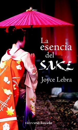 ESENCIA DEL SAKE, LA | 9788492819492 | LEBRA, JOYCE | Llibreria La Gralla | Librería online de Granollers