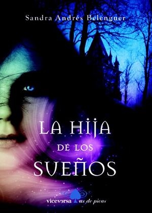 HIJA DE LOS SUEÑOS, LA | 9788492819539 | ANDRÉS BELENGUER, SANDRA | Llibreria La Gralla | Librería online de Granollers