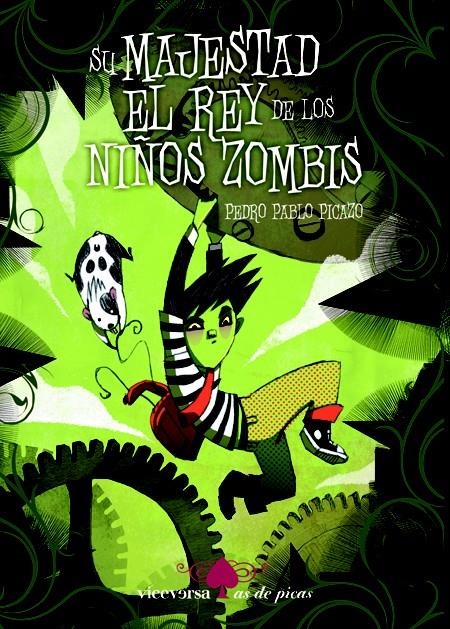 SU MAJESTAD EL REY DE LOS NIÑOS ZOMBIS | 9788492819522 | PICAZO, PEDRO PABLO | Llibreria La Gralla | Librería online de Granollers