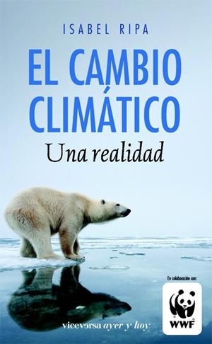 CAMBIO CLIMÁTICO, EL. UNA REALIDAD | 9788492819423 | RIPA, ISABEL | Llibreria La Gralla | Librería online de Granollers